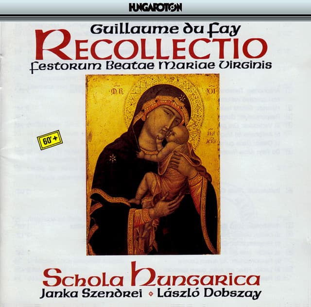 Dufay: Recollectio Omnium Festorum Beate Marie Virginis - Guillaume Dufay