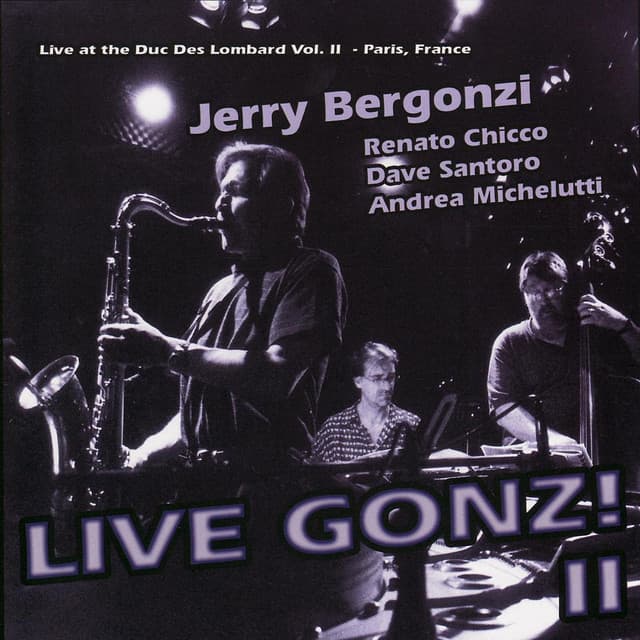 Live Gonz! II - Jerry Bergonzi