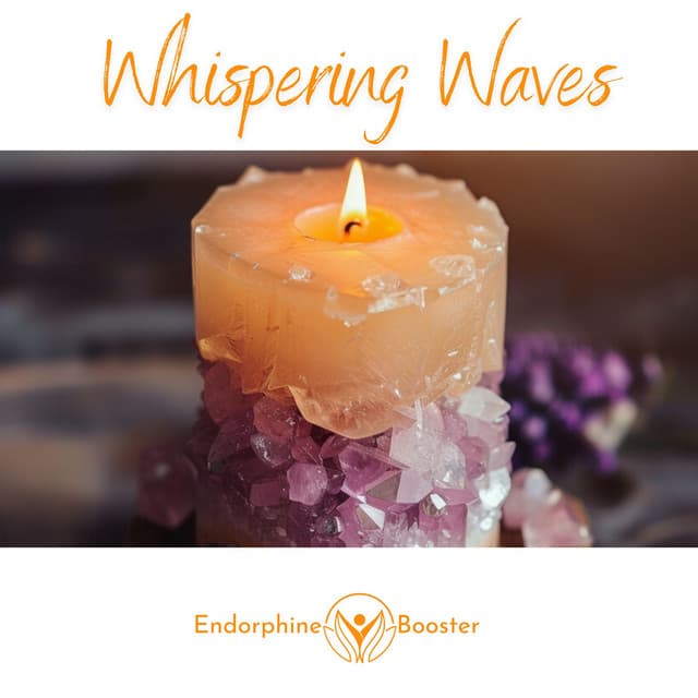 Whispering Waves - Endorphine Booster