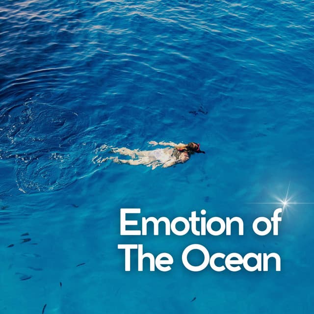 Emotion of the Ocean - Calming Waves