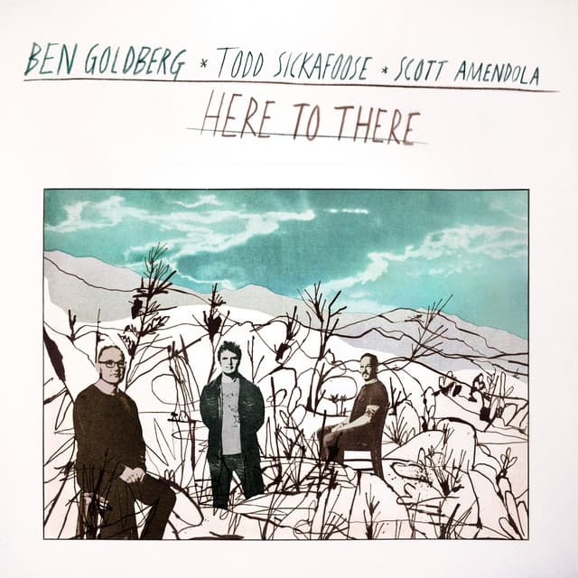 Here to There - Ben Goldberg