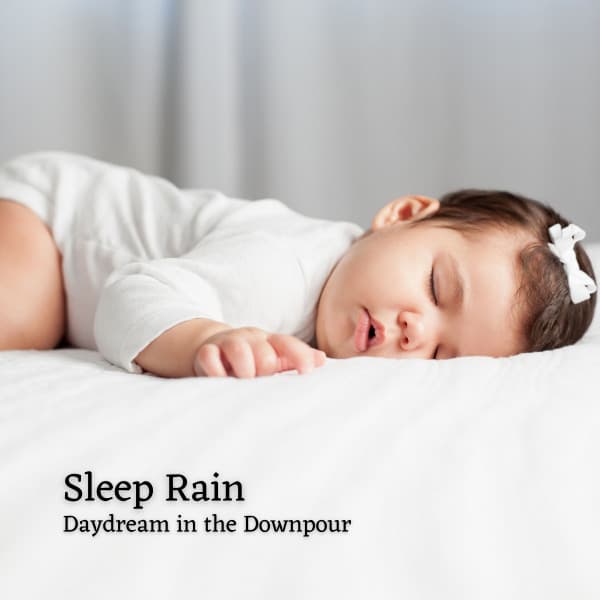 Sleep Rain: Daydream in the Downpour - The Rain Library