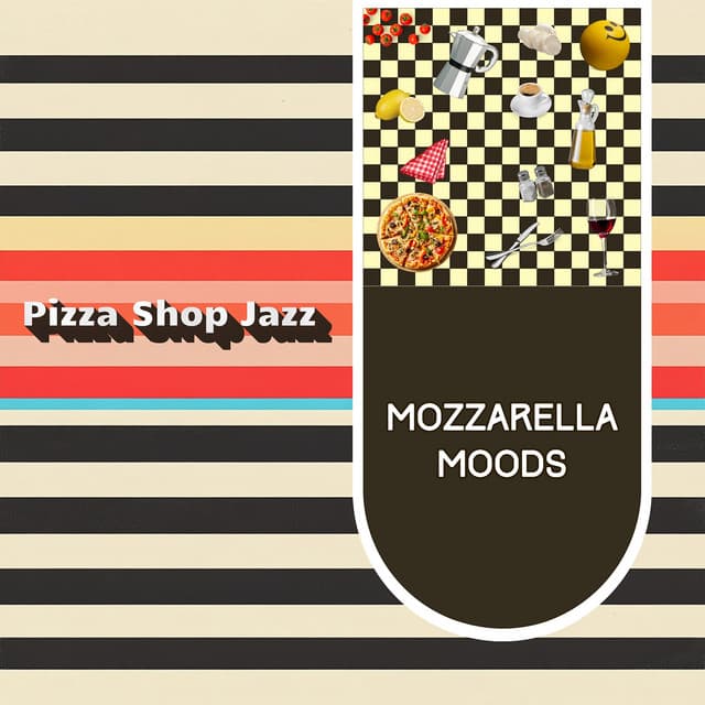 Mozzarella Moods - Pizza Shop Jazz