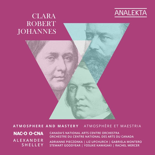 Clara, Robert, Johannes: Atmosphere and Mastery - Alexander Shelley