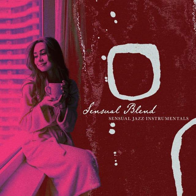 Sensual Blend - Sensual Jazz Instrumentals
