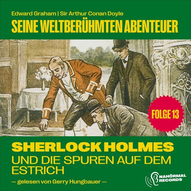 Sherlock Holmes und die Spuren auf dem Estrich - Sherlock Holmes - Seine weltberühmten Abenteuer