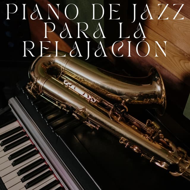 Piano De Jazz Para La Relajación - Soñadoras de piano