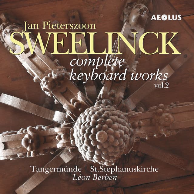Jan Pieterszoon Sweelinck: Complete Keyboard Works Vol. 2 - Jan Pieterszoon Sweelinck