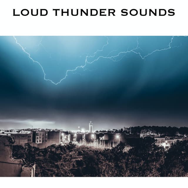 Loud Thunder Sounds - Sounds of Thunder and Rain