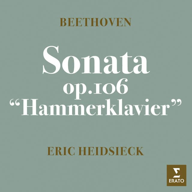 Beethoven: Piano Sonata No. 29, Op. 106 "Hammerklavier" - Ludwig van Beethoven
