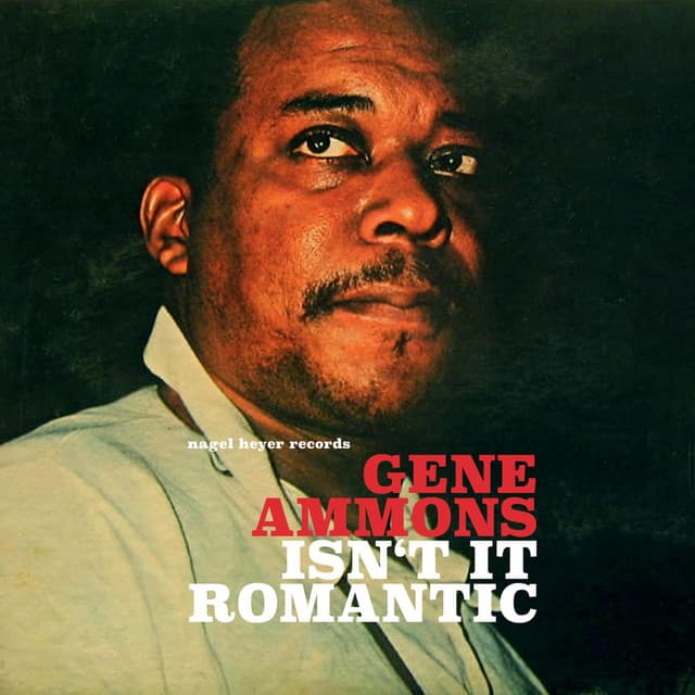 Isn't It Romantic - Ballads Only! - Gene Ammons