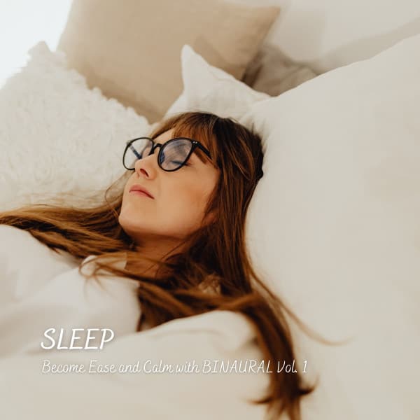 SLEEP: Become Ease and Calm with BINAURAL Vol. 1 - Sleepy John