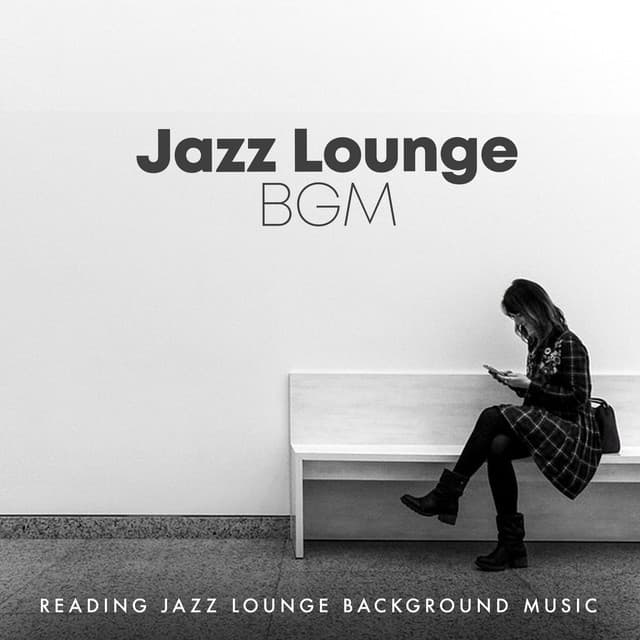 Jazz Lounge BGM - Reading Jazz Lounge Background Music