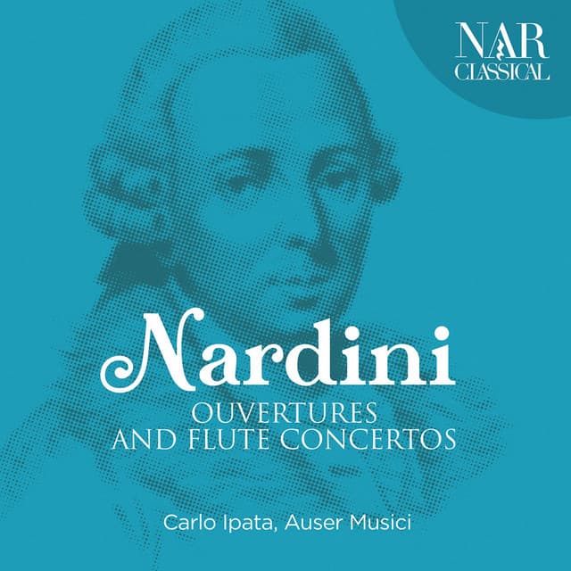 Nardini: Ouvertures and Flute Concertos - Pietro Nardini