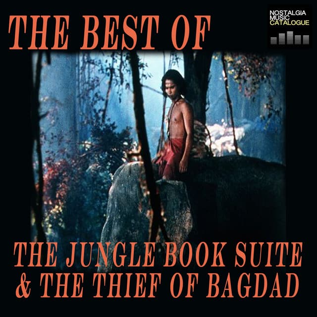 The Best of The Jungle Book &The Thief Of Bagdad - Miklós Rózsa
