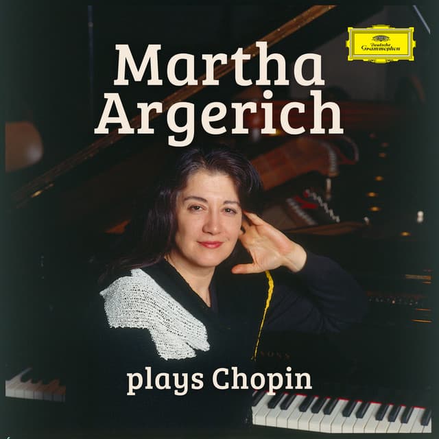 Argerich plays Chopin - Frédéric Chopin