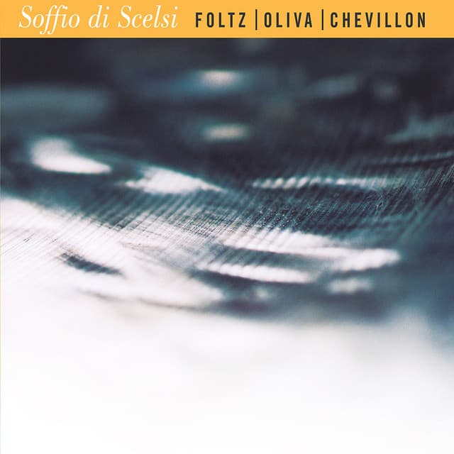 Soffio di Scelsi - Bruno Chevillon
