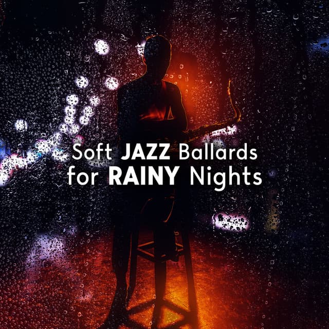 Soft Jazz Ballards for Rainy Nights - Smooth Jazz Park