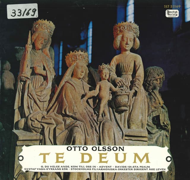 Otto Olsson: Te Deum - Otto Olsson