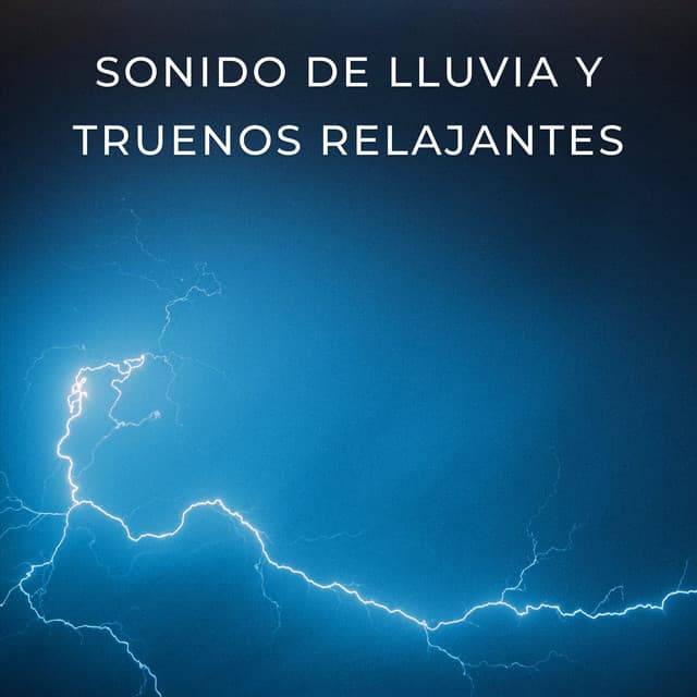 Sonido De Lluvia Y Truenos Relajante - Sonidos de lluvia y truenos