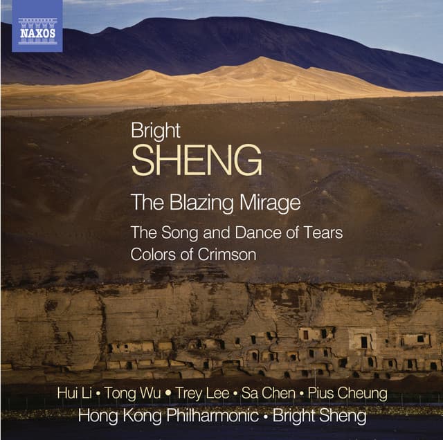 B. Sheng: The Blazing Mirage - Bright Sheng