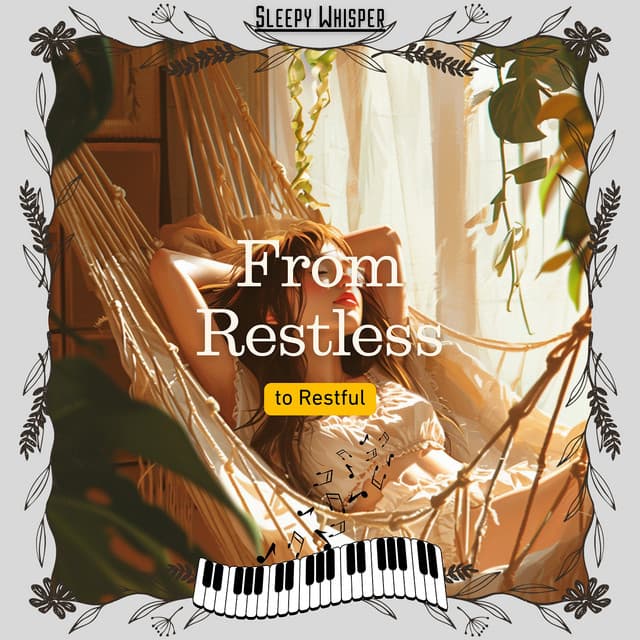 From Restless to Restful - Sleepy Whisper