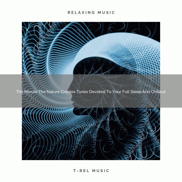 2021 New: The Minute The Nature Creates Tunes Devoted To Your Full Sleep And Chillout - White Noise Meditation