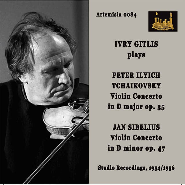 Tchaikovsky: Violin Concerto in D Major, Op. 35, TH 59 - Sibelius: Violin Concerto in D Minor, Op. 47 - Ivry Gitlis
