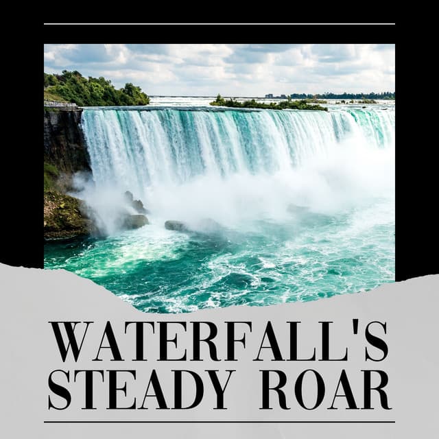 Waterfall's Steady Roar - Waterfalls