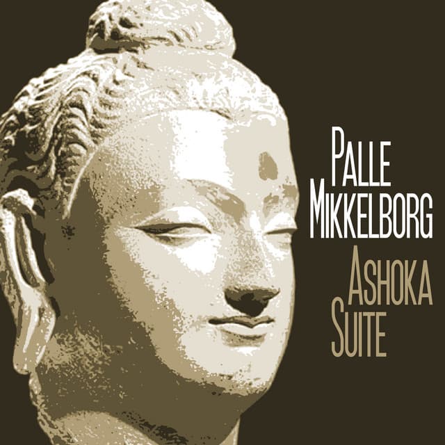 Ashoka Suite - Palle Mikkelborg