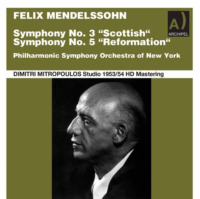 Mendelssohn Symphonies 3 & 5 conducted by Dimitri Mitropoulos - Felix Mendelssohn