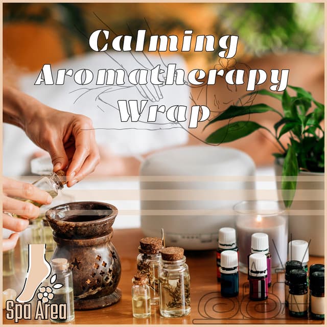 Calming Aromatherapy Wrap - Spa Wellness Essence - Spa Area