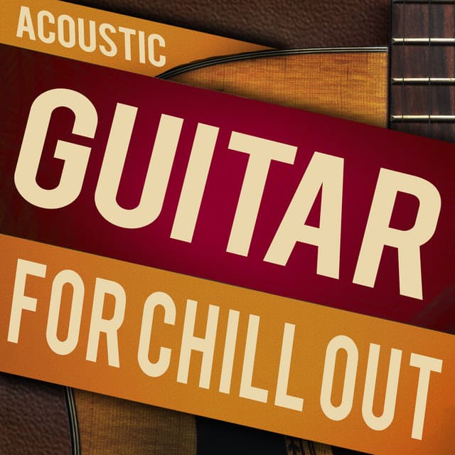 Acoustic Guitar for Chill Out - Acoustic Soul