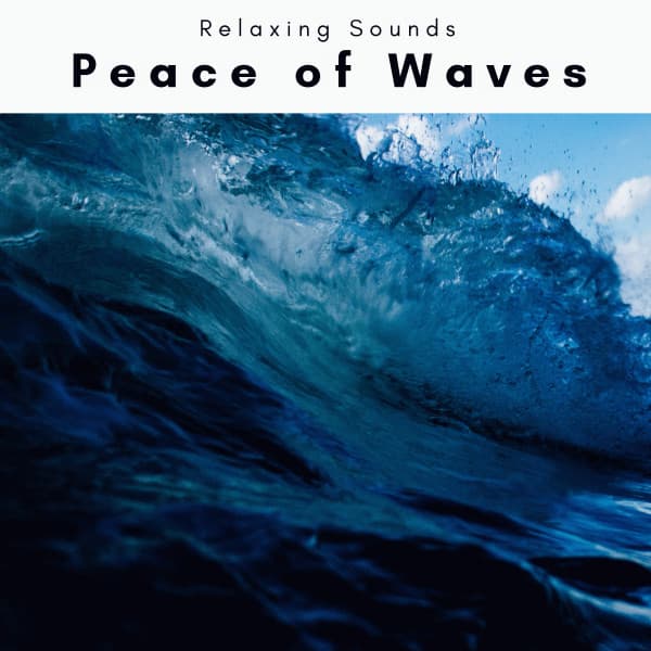 A Peace of Waves - Soothing Waves Of Nerja