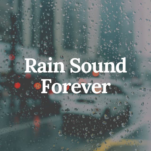 Rain Sound Forever - Rain Storm Sample Library