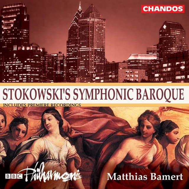 Stokowski's Symphonic Baroque - Matthias Bamert