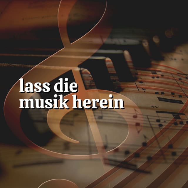 Lass die Musik Herein - Klaviermusik