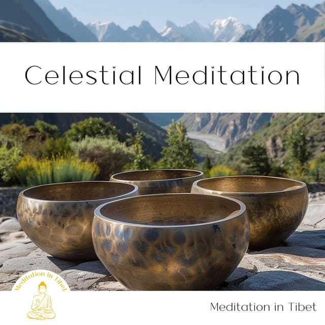 Celestial Meditation: Singing Bowl Harmony - Meditation in Tibet