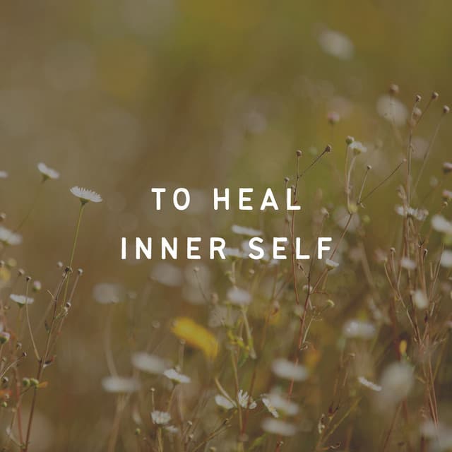 To Heal Inner Self - Binaural State