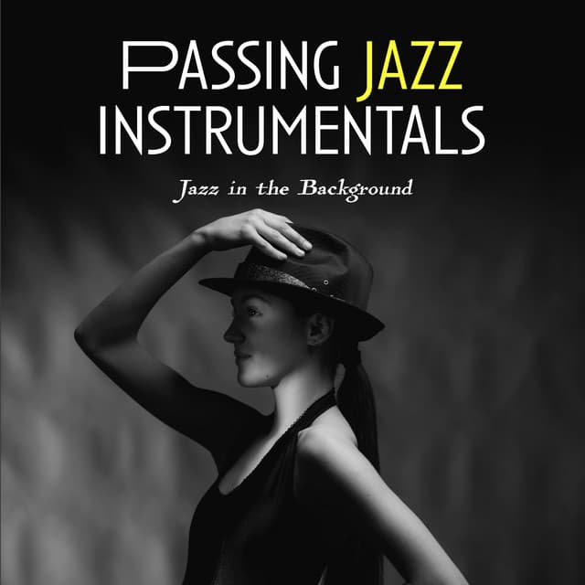 Passing Jazz Instrumentals - Jazz in the Background