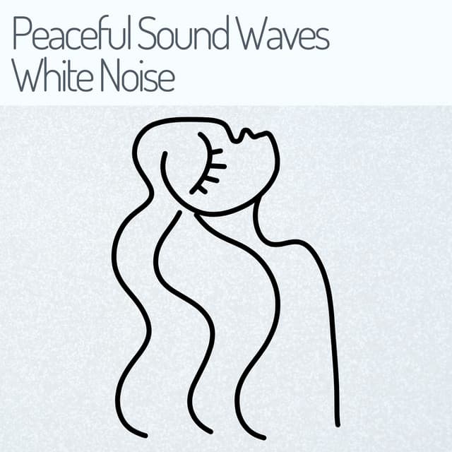 Peaceful Sound Waves White Noise - White Noise Therapy