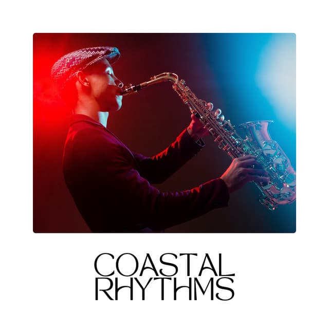 Coastal Rhythms - Jazz Lounge Zone