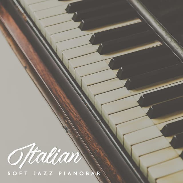 Italian Soft Jazz Pianobar: Capri Jazz Piano Bar Music - Piano Bar Music Guys