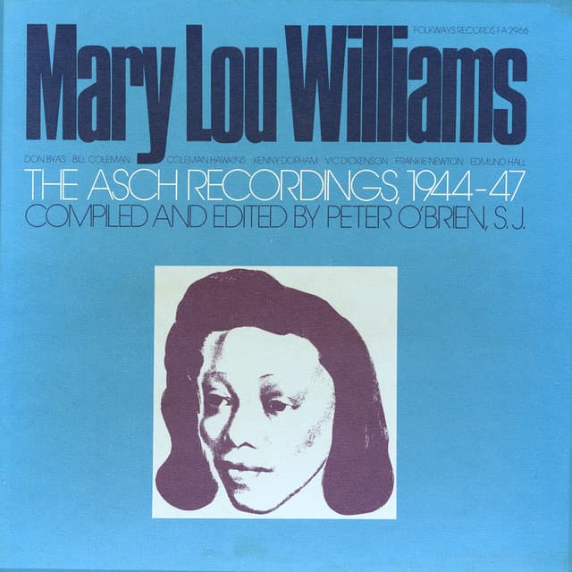 The Asch Recordings 1944-47 - Mary Lou Williams