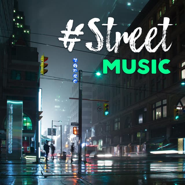 #Street MUSIC - Chill Out 2018