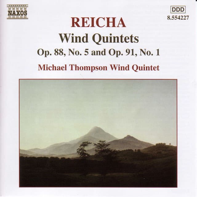 Reicha: Wind Quintets, Op. 88, No. 5 and Op. 91, No. 1 - Anton Reicha