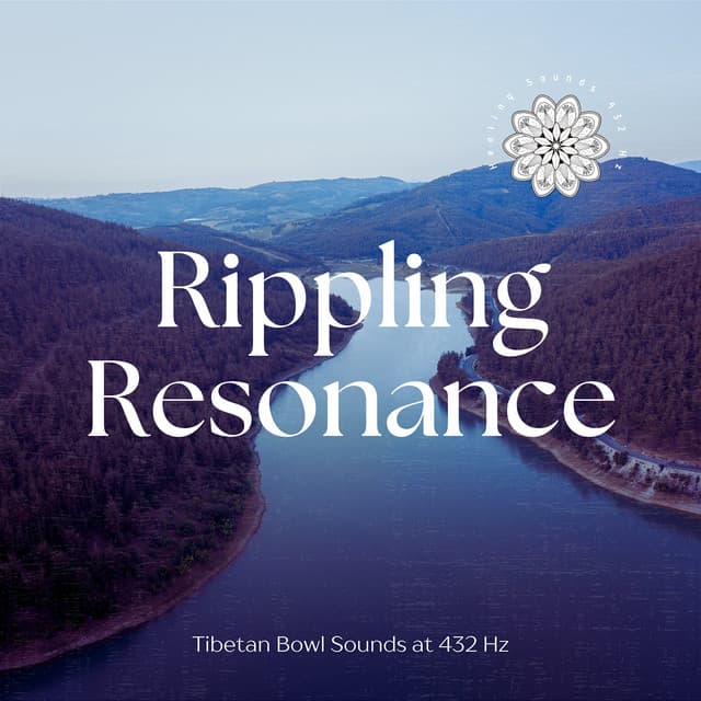 Rippling Resonance: Tibetan Bowl Sounds at 432 Hz - Healing Sounds 432 Hz