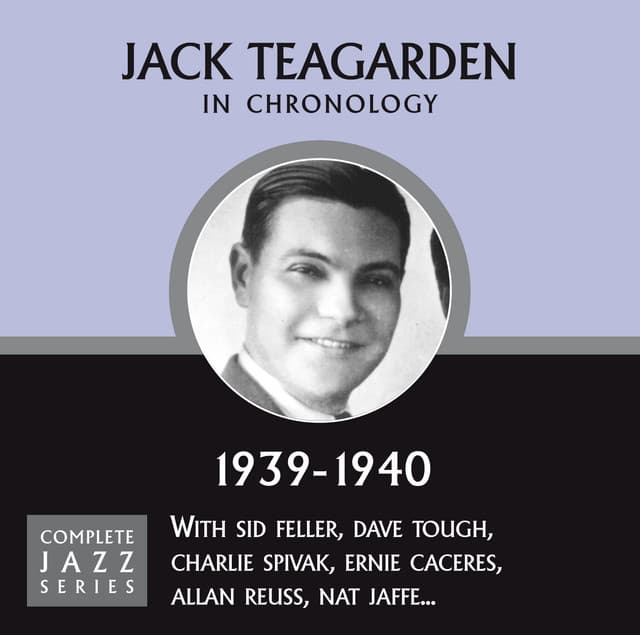 Complete Jazz Series 1939 - 1940 - Jack Teagarden