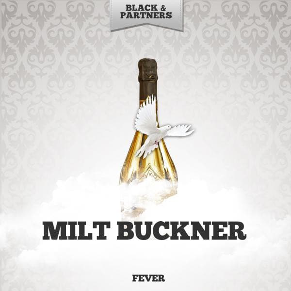 Fever - Milt Buckner