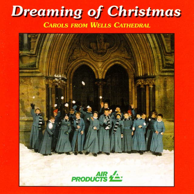 Dreaming of Christmas - Wells Cathedral Choir